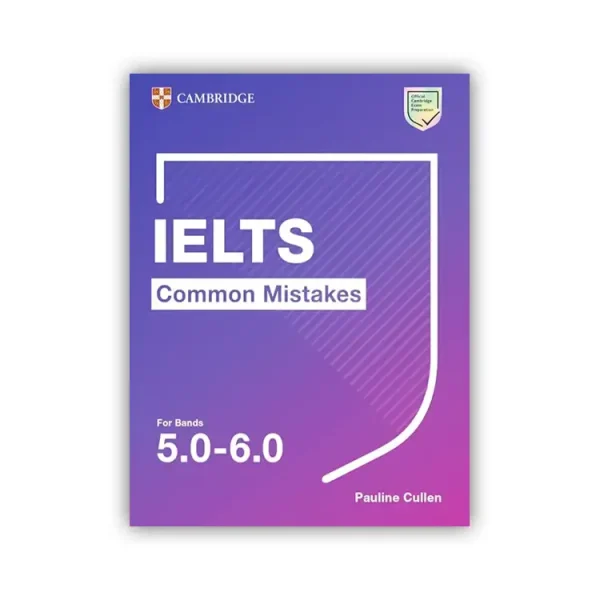 Cambridge IELTS Common Mistakes 5.0-6.0