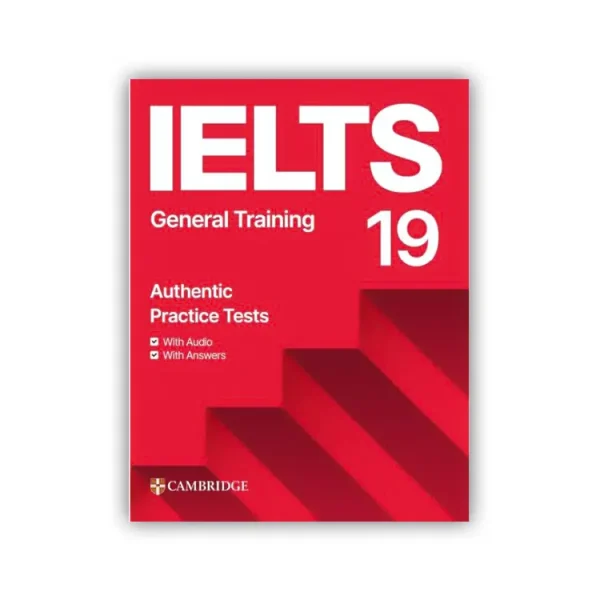 Cambridge English IELTS 19 General